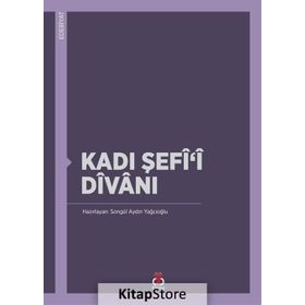 Kadı Şefi’i Divanı - Songül Aydın Yağcıoğlu