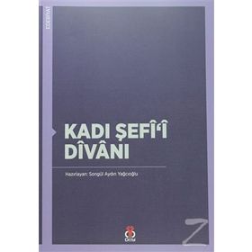 Kadı Şefi’i Divanı - Songül Aydın Yağcıoğlu