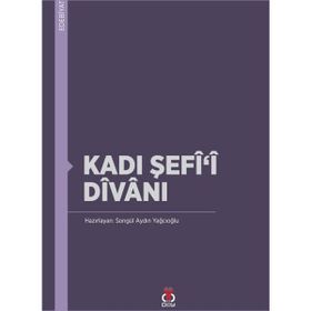 Kadı Şefi’i Divanı - Songül Aydın Yağcıoğlu