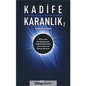 KADIFE KARANLIK 2 21. YÜZYIL İLETİŞİM ÇAĞINI AYDINLATAN KURAMCILAR - BARIŞ ÇOBAN;BILAL ARIK;GÜLAY BATUŞ;FÜSUN ALVER;ÜNSAL ÇIĞ