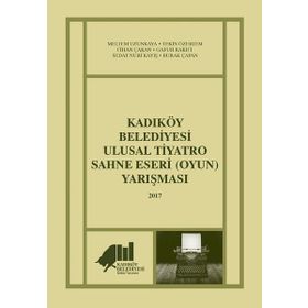 Kadıköy Belediyesi Ulusal Tiyatro Sahne Eseri Yarışması 2017 - Kolektif