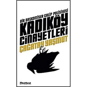 Kadıköy Cinayetleri - Bir Başkomiser Galip Polisiyesi - Çağatay Yaşmut