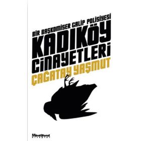 KADIKÖY CINAYETLERI - ÇAĞATAY YAŞMUT