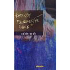 KADIKÖY FELSEFESINE GİRİŞ - ŞAHİN URUK