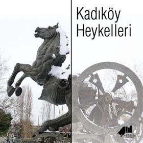 Kadıköy Heykelleri - Kolektif