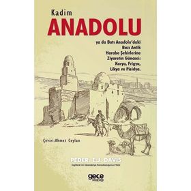 Kadim Anadolu - Peder Edwin John Davis