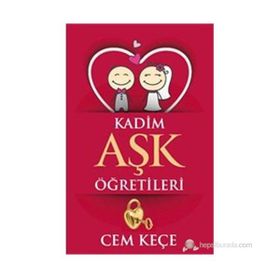 Kadim Aşk Öğretileri - A. Cem Keçe
