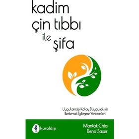 Kadim Çin Tıbbı ile Şifa - Mantak Chia Dena Saxer