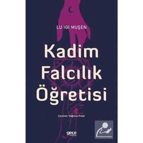 Kadim Falcılık Öğretisi - Lu Igi Muşen