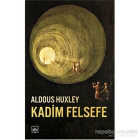 Kadim Felsefe - Aldous Huxley