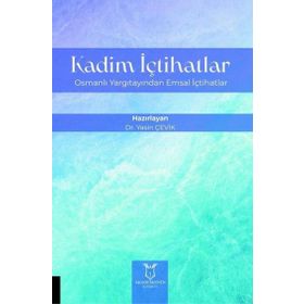 Kadim İçtihatlar - Yasin Çevik