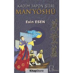Kadim Japon Şiiri Man'yöshü - Kolektif