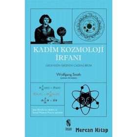 Kadim Kozmoloji İrfanı - Wolfgang Smith