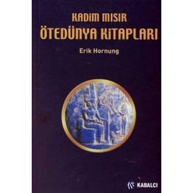 KADIM MISIR ÖTEDÜNYA KİTAPLARI - ERIK HORNUNG