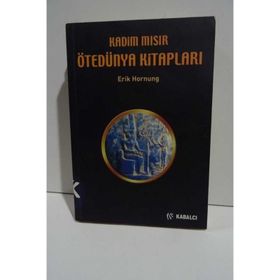 KADIM MISIR ÖTEDÜNYA KİTAPLARI - ERIK HORNUNG