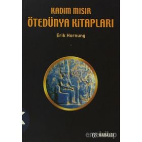 KADIM MISIR ÖTEDÜNYA KİTAPLARI - ERIK HORNUNG