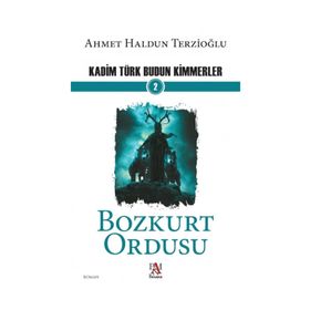 Kadim Türk Budun Kimmerler - Ahmet Haldun Terzioğlu