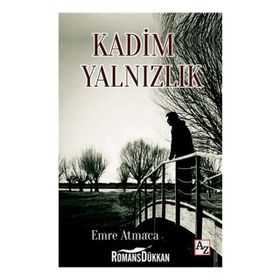 Kadim Yalnızlık - Emre Atmaca