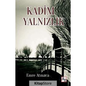 Kadim Yalnızlık - Emre Atmaca