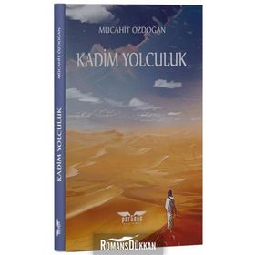 Kadim Yolculuk - Mücahit Özdoğan