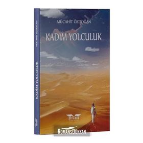 Kadim Yolculuk - Mücahit Özdoğan