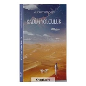 Kadim Yolculuk - Mücahit Özdoğan