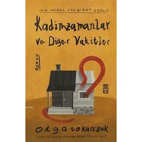 Kadimzamanlar ve Diğer Vakitler - Olga Togarczuk