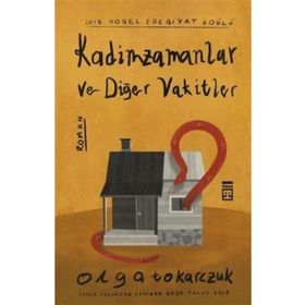 Kadimzamanlar ve Diğer Vakitler - Olga Togarczuk