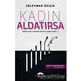 Kadın Aldatırsa - Süleyman Özışık
