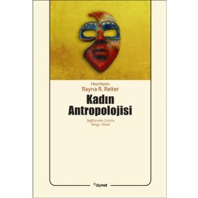 Kadın Antropolojisi - Rayna R. Reiter