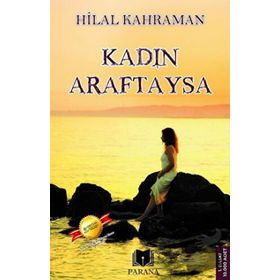 Kadın Araftaysa - Hilal Kahraman - Parana Yayınları