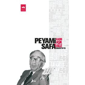 Kadın - Aşk - Aile Objektif: 5 - Peyami Safa