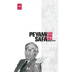 Kadın - Aşk - Aile Objektif: 5 - Peyami Safa