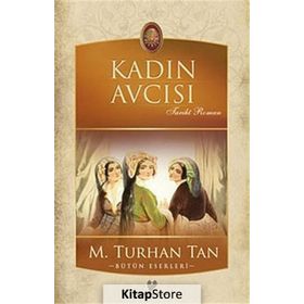KADIN AVCISI - M. TURHAN TAN