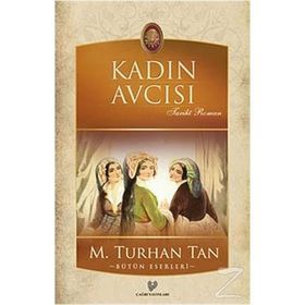 KADIN AVCISI - M. TURHAN TAN
