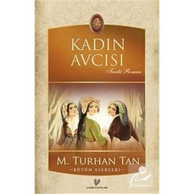 KADIN AVCISI - M. TURHAN TAN