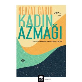 Kadın Azmağı - Nevzat Çakır