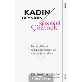 Kadın Beyninin Gizemini Çözmek: Bir Nörobilimci; Sağlığı, hormonları ve Mutluluğu İnceliyor - Sarah Mckay