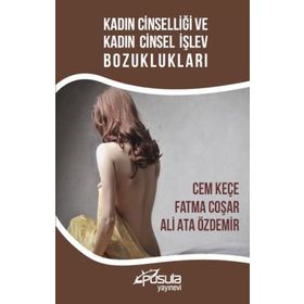 Kadın Cinselliği ve Kadın Cinsel İşlev Bozuklukları - Ali Ata Özdemir