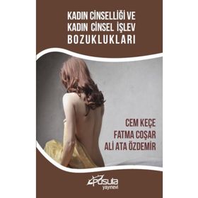 Kadın Cinselliği ve Kadın Cinsel İşlev Bozuklukları - Ali Ata Özdemir