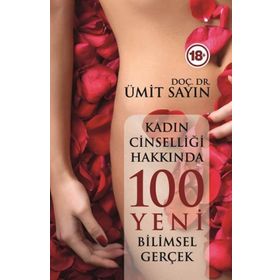 Kadın Cinselliğinde 100 Yeni Bilimsel Gerçek - Pusula Yayınevi