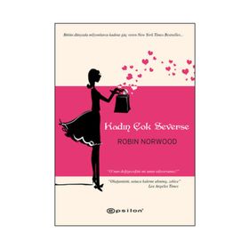 Kadın Çok Severse - Robin Norwood