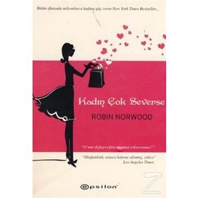 Kadın Çok Severse - Robin Norwood