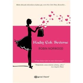 Kadın Çok Severse - Robin Norwood