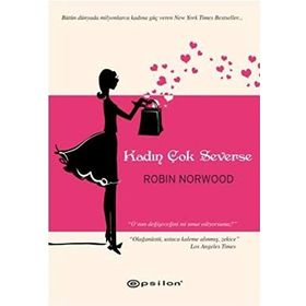 Kadın Çok Severse - Robin Norwood