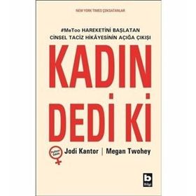 Kadın Dedi ki - Jodi Kantor Megan Twohey