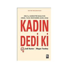 Kadın Dedi ki - Jodi Kantor Megan Twohey