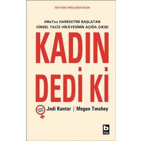 Kadın Dedi ki - Jodi Kantor Megan Twohey