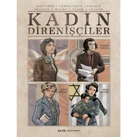 Kadın Direnişçiler - LaboutIque Polack Frasier Wachs Veber Ullcer Hautiere