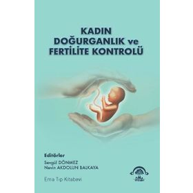 Kadın Doğurganlık ve Fertilite Kontrolü - Ema Tıp Kitabevi